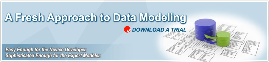 A fresh approach to data modeling. Download a Trial.